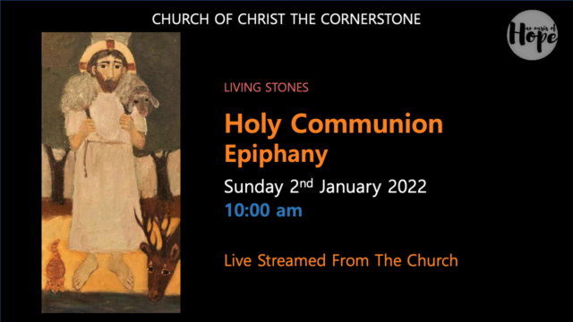 Holy Communion for Epiphany @ Church of Christ the Cornerstone (live streamed)